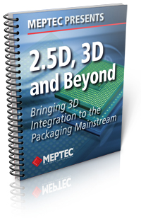 MEPTEC's 2.5D, 3D and Beyond Packaging Conference