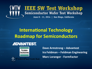 International Technology Roadmap for Semiconductors (ITRS) - Ira Feldman - IEEE SWTW2014